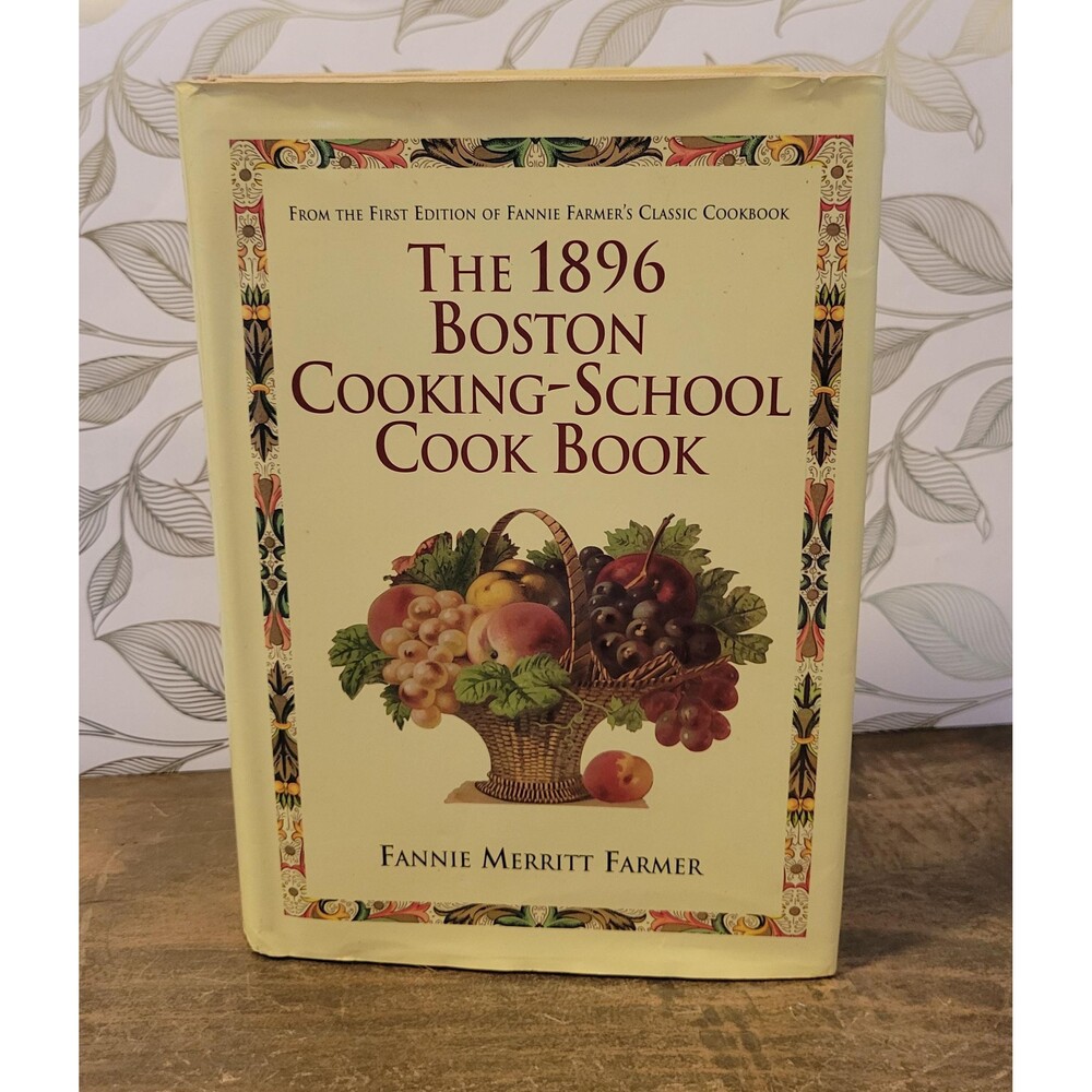 1997 Fannie Farmer 1896 Boston Cooking School Cookbook Hardcover Retro Kitchen